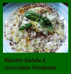 Risotto con mozzarella di bufala e cioccolato fondente